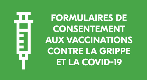 Formulaires de consentement aux vaccinations contre la grippe et la COVID-19.